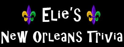 Elie's New Orleans Trivia